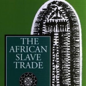 AFRICAN SLAVE TRADE, THE