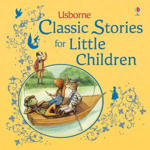 Classic Stories for Little Children